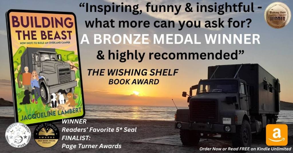 Photo of The Beast an overland truck on a beach in Albania, with an overlay of the book Building The Beast and a quote from the wishing shelf book awards in which it was a bronze medal winner and highly recommended