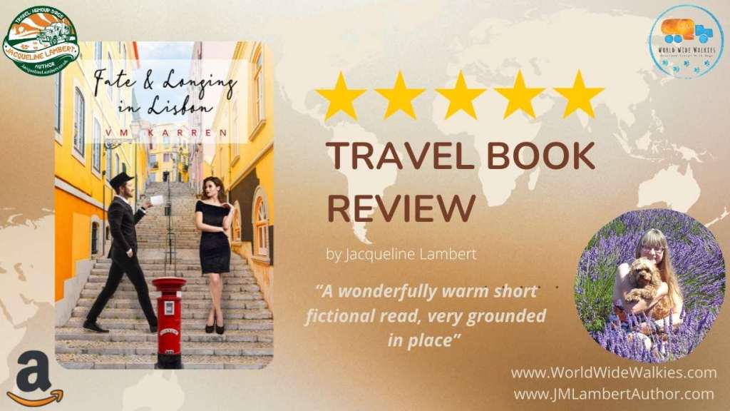 Image of the book cover 'fate and longing in Lisbon by author VM Karren with a review quote "A wonderfully warm short read, very grounded in place" a 5 star review from Jacuqline Lambert award winning travel writer